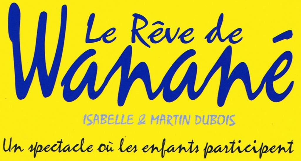 le reve de wanane titre